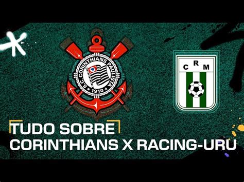 Onde Vai Passar Corinthians X Racing Uru Como Assistir Ao Vivo