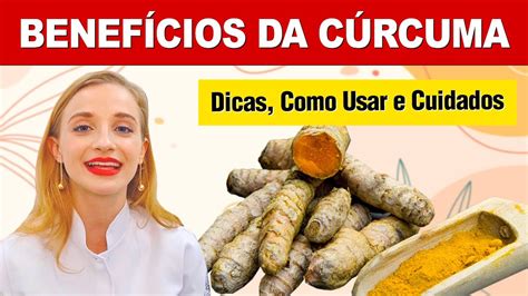 Benefícios da CÚRCUMA para Saúde e Boa Forma Como Usar Certo e