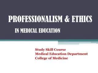 Ppt Medical Ethics Professionalism And Doctor Patient Relationship