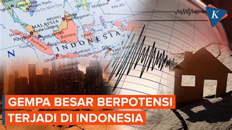 Video Waspada Gempa Besar Bisa Terjadi Di Indonesia Ini Penjelasan Bmkg