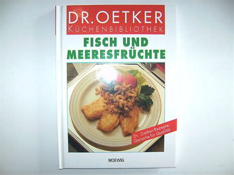 DR OETKER KÜCHENBIBLIOTHEK FISCH UND MEERESFRÜCHTE KOCHBUCH REZEPTE