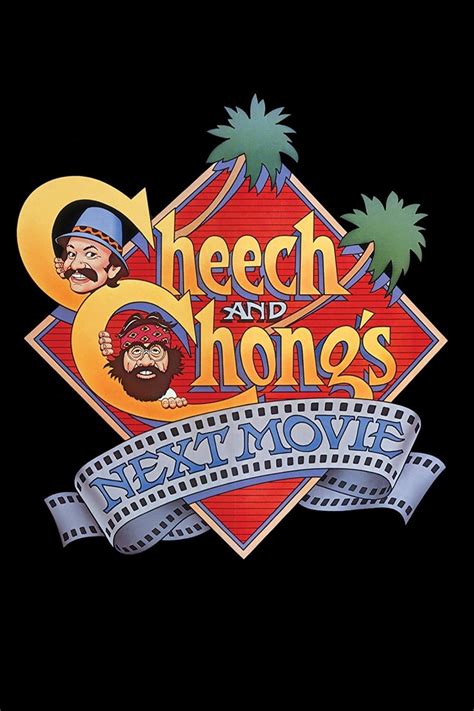 Cheech And Chong S Next Movie Poster Stoner Movies Photo