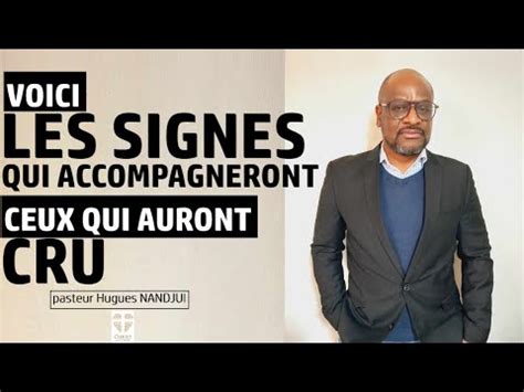 Voici Les Signes Qui Accompagneront Ceux Qui Auront Cru I Pasteur