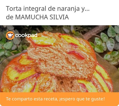 Torta Integral De Naranja Durazno Y Yogurth 🍊🍑 Receta De Mamucha Silvia