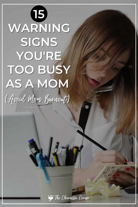 15 Warning Signs Youre Too Busy As A Mom Avoid Mom Burnout The