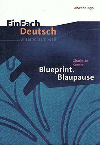 Blueprint Blaupause Einfach Deutsch Unterrichtsmodelle Klassen 8