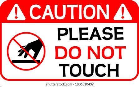 Warning Do Not Touch Sign