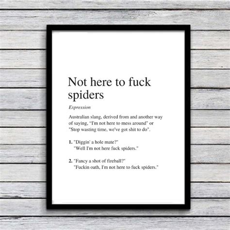 Not Here To Fuck Spiders Art Print Australian Humour Etsy UK