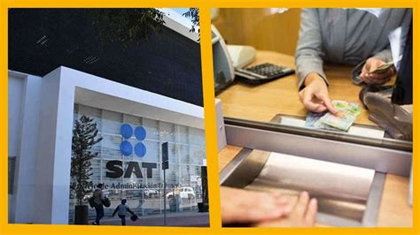 El Sat Obligar A Bancos A Reportar Cada Mes Los Dep Sitos Mayores A