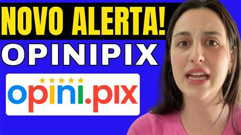 App Opini Pix Novo Alerta Opini Pix Golpe Opini Pix