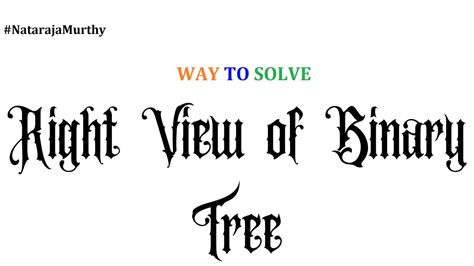 Right View Of Binary Tree Nataraja Murthy Program Stay Home And