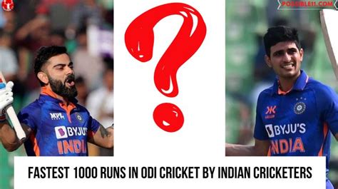 Fastest 1000 Runs In ODI Cricket By Indian Cricketers