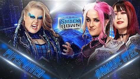 Smackdown Piper Niven Vs Damage Ctrl 2 1 Handicap Match Youtube