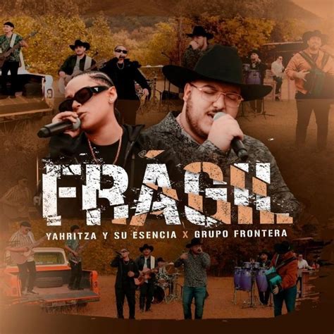 “Frágil” de Yahritza Y Su Esencia & Grupo Frontera: Letra y Video - Sonica