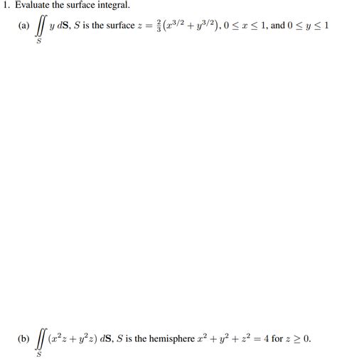 Solved Evaluate The Surface Integral A Syds S Is The Chegg