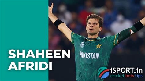 Shaheen Afridi Career Achievements Personal Life