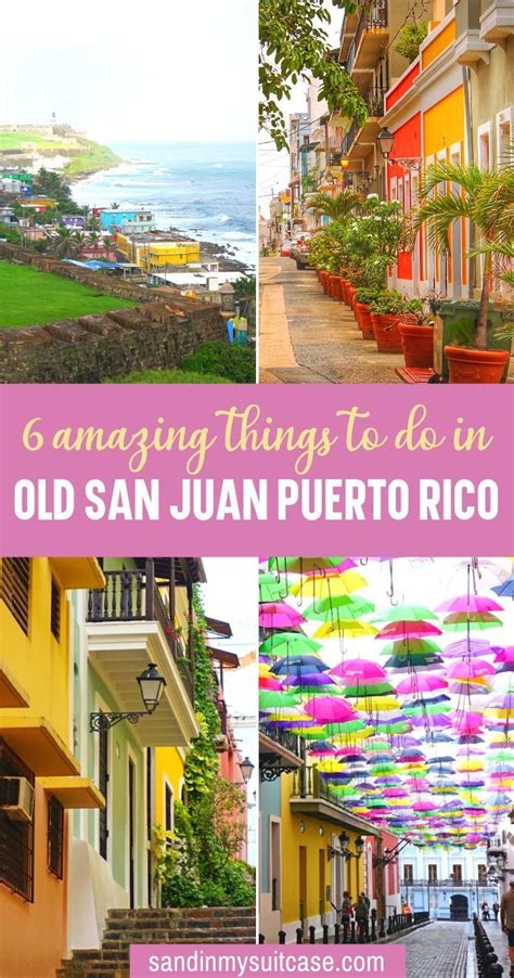 18 Top Things To Do In Old San Juan Puerto Rico Sand In My Suitcase