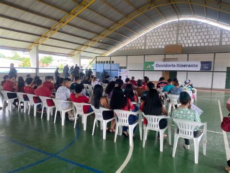 Pela Primeira Vez Em Itacoatiara Ouvidoria Itinerante Sucesso De