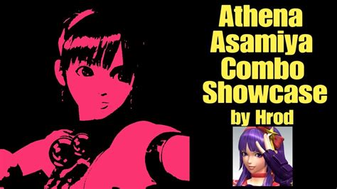 Kofxiv Athena Asamiya Combo Showcase Youtube