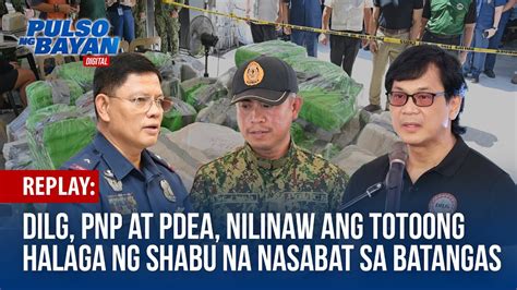 Replay Dilg Pnp At Pdea Nilinaw Ang Totoong Halaga Ng Shabu Na