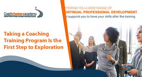 Taking A Coaching Training Program Is The First Step To Exploration Coach Masters Academy Icf