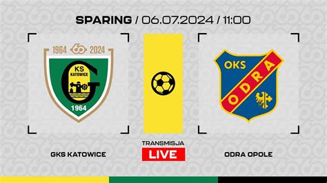 Sparing Gks Katowice Odra Opole Youtube