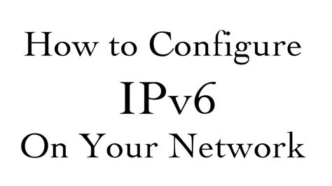 New How To Configure Ipv6 On Domain Or Workgroup Network 2020 Youtube