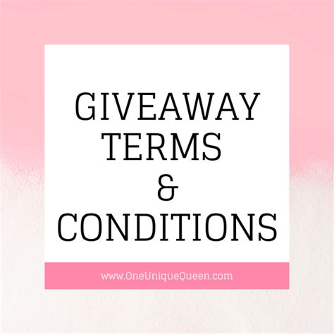 Giveaway Terms And Condition Oneuniquequeen