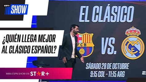 QUIÉN LLEGA MEJOR AL CLÁSICO ESPAÑOL Imperdible cruce entre Carlos