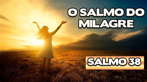 Ora O Para Receber Um Milagre Em Sua Vida Salmo Para Um Milagre