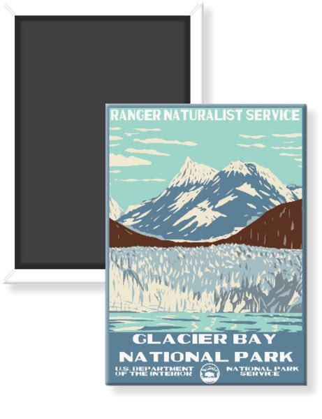 Glacier Bay National Park Wpa Magnet The National Park Store