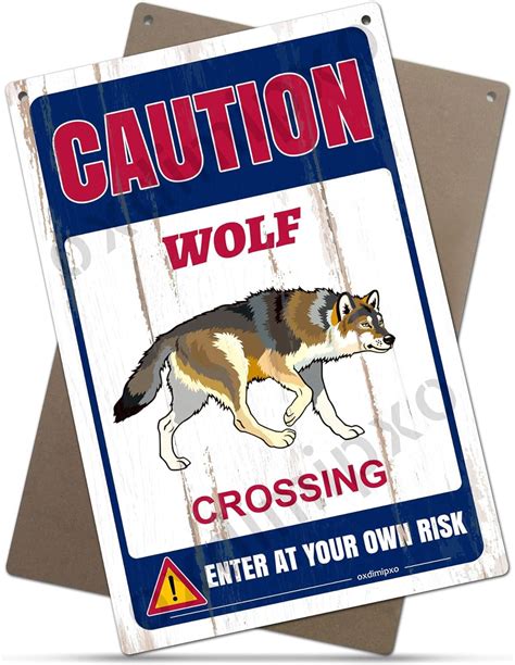 Wolf Crossing Sign Warning Beware Of Wolf Enter At Your Own Risk