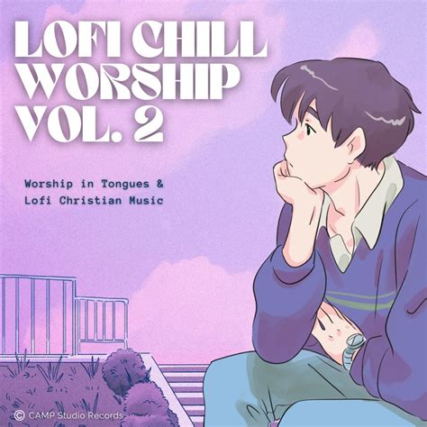 ‎lofi Chill Worship Vol 2 By Lofi Christian Music On Apple Music