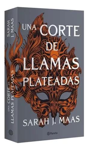 Corte De Rosas Y Espinas 5 Una Corte De Llamas Plateadas Cuotas