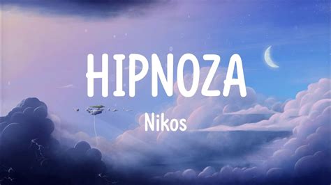 Nikos HIPNOZA Tekst Lyrics Tekst Wideo YouTube