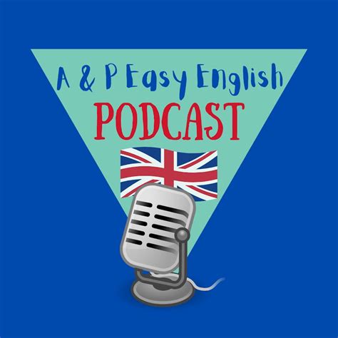 A And P Easy English Podcast Youtube