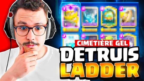 Je D Truis Le Ladder Avec Mon Deck Cimeti Re Gel Youtube