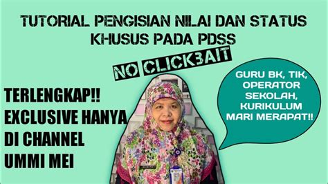 Tutorial Cara Pengisian Nilai Dan Status Khusus Pada Pdss Youtube