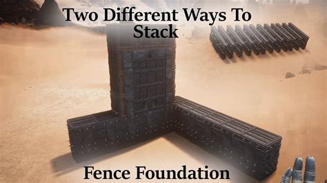 Conan Exile Tutorials Stack Fence Foundation With Zfreezone Youtube