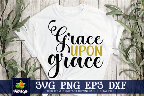 Grace Upon Grace Graphic By Nkcreative · Creative Fabrica