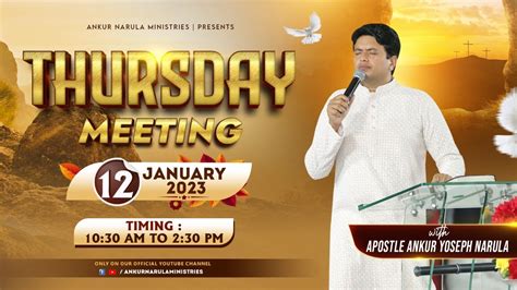 Thursday Meeting 12 01 2023 Ankur Narula Ministries Youtube