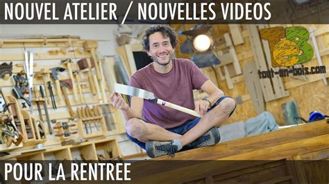 3 Principes Pour Mieux Organiser Votre Atelier De Menuiserie YouTube