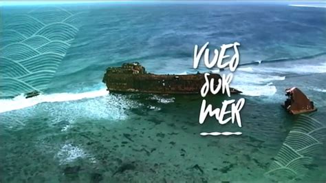 vidéo Générique Vues sur Mer France Ô 2018