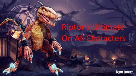 Killer Instinct Riptor S Ultimate On All Characters YouTube