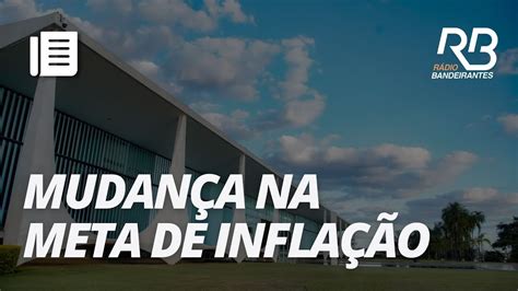 Governo Publica Decreto Que Muda C Lculo Da Meta De Infla O Manh