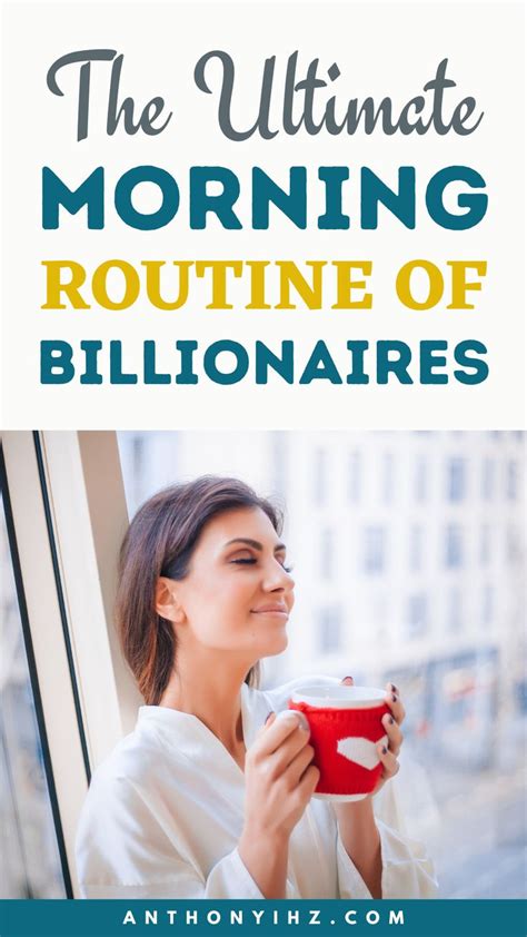 Billionaire Morning Routine Are Morning Rituals That Are Common To All Billionaire These