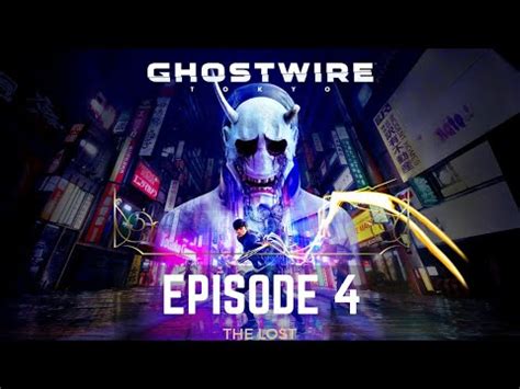 Ghostwire Tokyo Episode Youtube