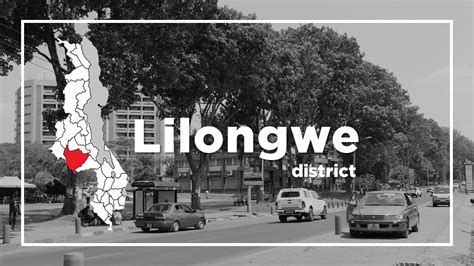 Lilongwe District in Malawi｜Malawi Travel and Business Guide