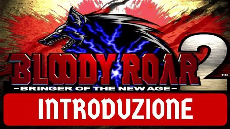 Bloody Roar 2 HD ITA Gameplay 0 Introduzione YouTube