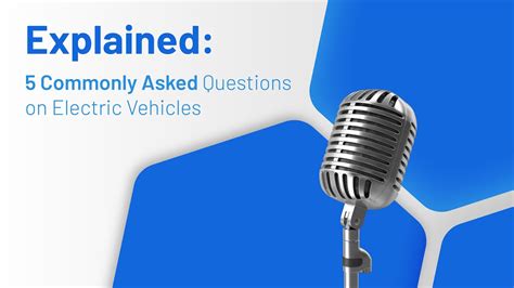 Explained 5 Common Questions On Electric Vehicles Youtube